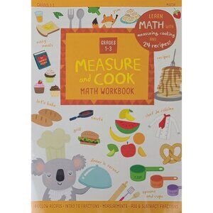 Measure And Cook Math Workbook Grades 1-3 With 24 Recipes By Bendon 2020